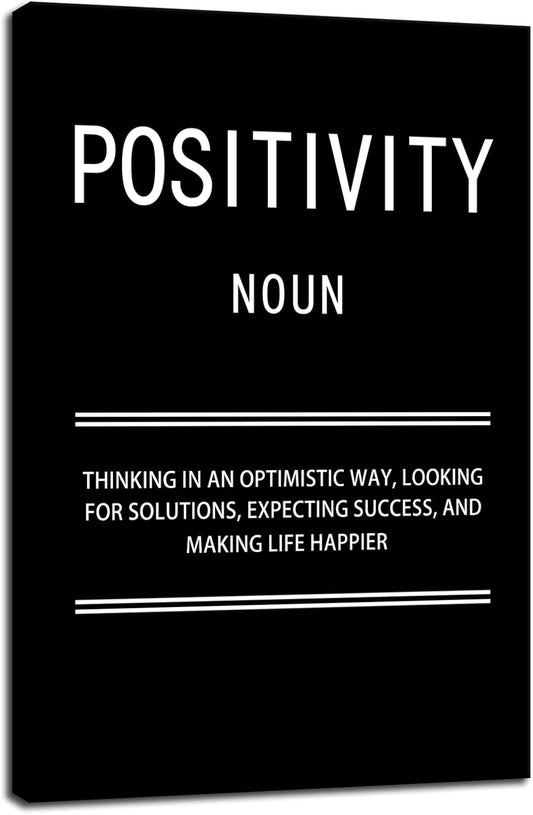Positivity Noun Motivational Poster Canvas Wall Art Inspirational Picture Painting Modern Inspiring Positive Artwork for Home Living Room Bedroom Gym Office wall Decor Ready to Hang [12''W x 18''H]