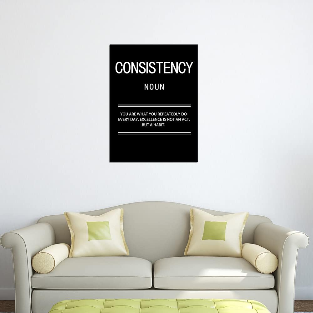 Motivational Poster Consistency Noun Inspirational Canvas Wall Art Print Artwork Painting Picture for Framed Home Decoration Living Room Office Ready to Hang [18''W X 24''H]