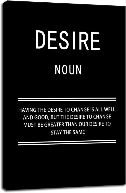WYJZDZQ8 Desire Noun Inspirational Canvas Office Print Wall Art Motivational Picture Poster Painting Modern Inspiring Artwork for Home Living Room Bedroom Decor Ready to Hang [24''W x 36''H]