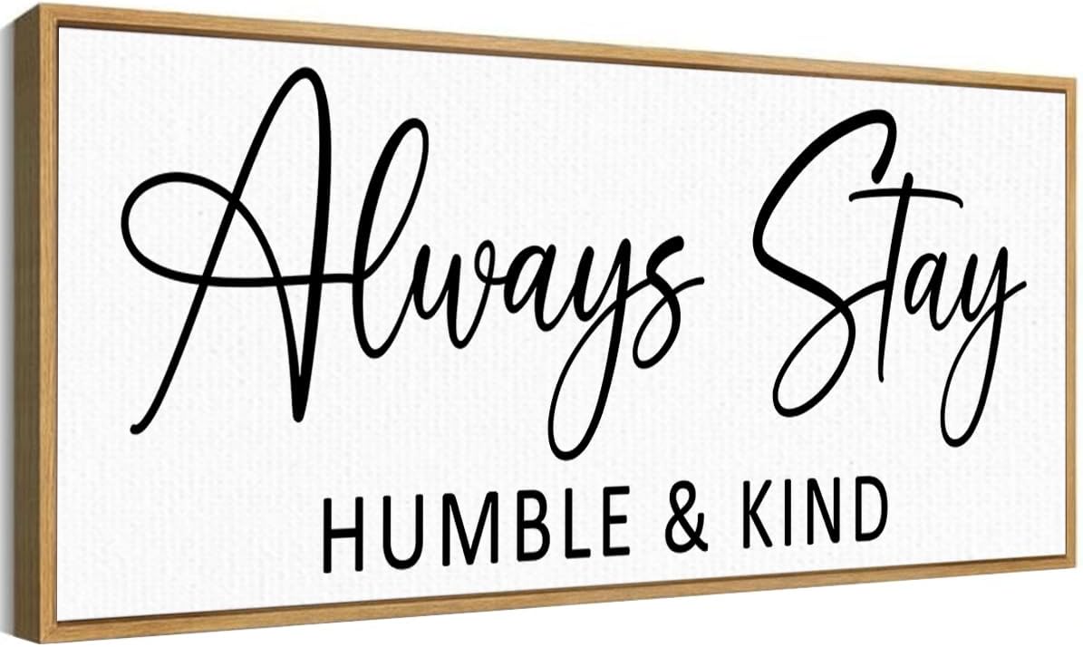 Always Stay Humble & Kind Sign Wall Art Decor Rustic Farmhouse Home Canvas Framed Print for Living Room Entryway Wall Decor,Lets Stay Family Home Rustic Hanging Decoration