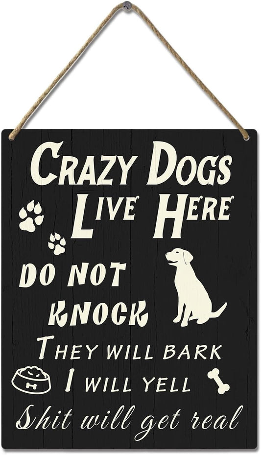 Do Not Knock or Ring Doorbell Sign for Front Door, Funny Dog Owner Warning Crazy Dogs Live Here Do Not Knock They Will Bark I Will Yell Wooden Signs, No Disturb Door Decor for Pet Lovers 10x8 Inch