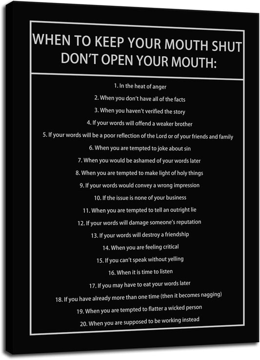 When to Keep Your Mouth Shut Don't Open Your Mouth Inspirational Canvas Wall Art Motivational Poster Life Learning Quote Picture Home Office Decor Painting Framed and Stretched[30''W x 40''H]