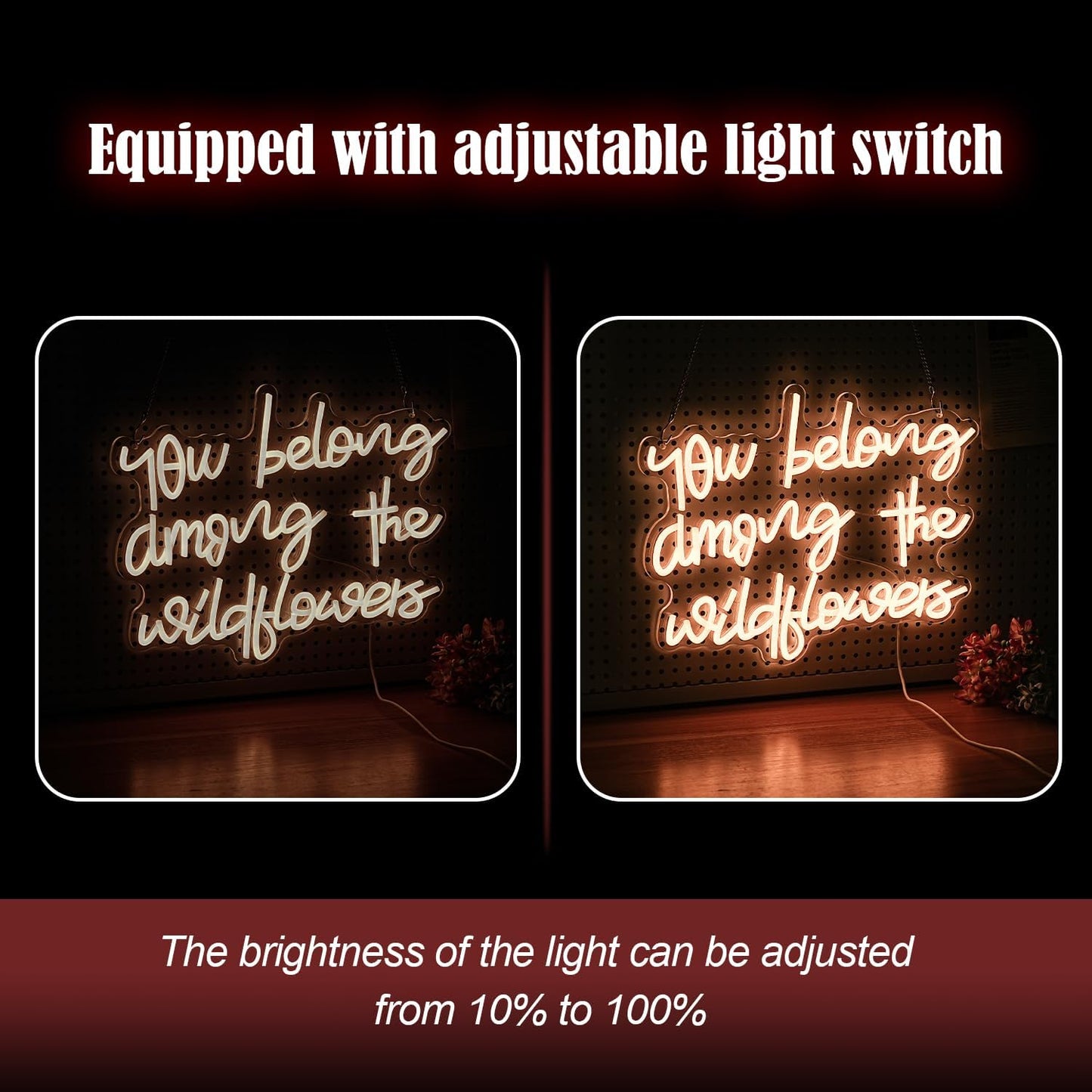 You Belong Among The Wildflowers Neon Sign for Wall Decor Dimmable Warm White LED Letters Neon Light for Living Room Garden Art Wall Neon Decor Personzalized Gift(16.5 * 12.6In)