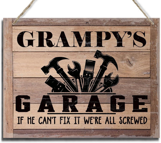 Rustic Sign, Father's Day Gift, Dad's Gift, Grandpa's Gift, Decor Hanging Wood Signs, Printed Wood Wall Art Sign, Grampy's Garage, If He Can't Fix It We're All Screwed, Vintage Sign Gift for Grandpa