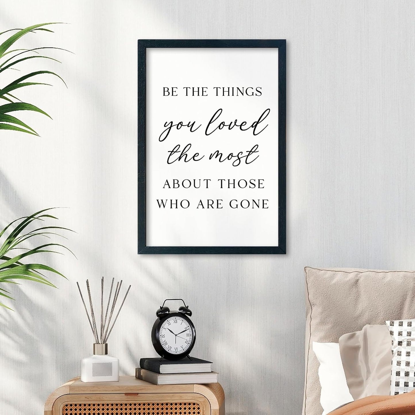 LuZhiQiang Be The Things You Loved The Most Sign Wall Decor 16"×11" About Those Who Are Gone Wood Framed Hanging Art (Black)