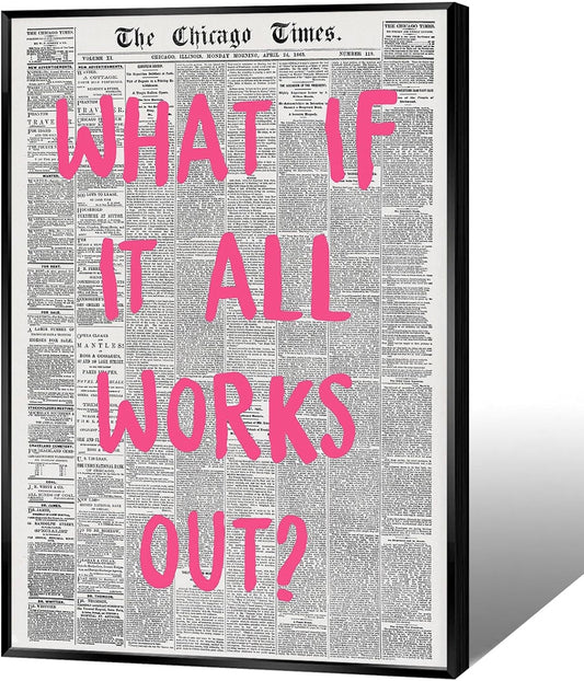 Liyark Retro Trendy Newspaper Canvas Wall Art 'What If All Works Out' Poster - Positive Affirmation Quote - Pink Font - Minimalist Home Decor - Framed 12x16in